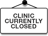 Clinic currently closed